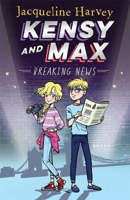 Kensy and Max : Breaking News